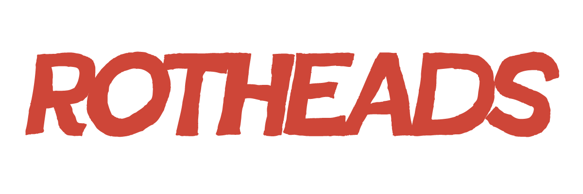 ROTHEADS